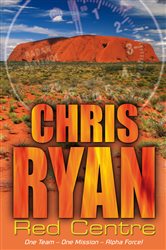 Book cover: Alpha Force: Red Centre (Book 5 of Alpha Force) by Chris Ryan (preview)