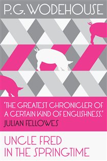 Book cover: Uncle Fred in the Springtime (Book 9 of Blandings Castle) by P.G. Wodehouse (preview)