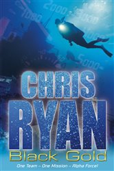 Book cover: Alpha Force: Black Gold (Book 9 of Alpha Force) by Chris Ryan (preview)