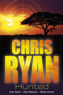 Book cover: Alpha Force: Hunted (Book 6 of Alpha Force) by Chris Ryan (preview)