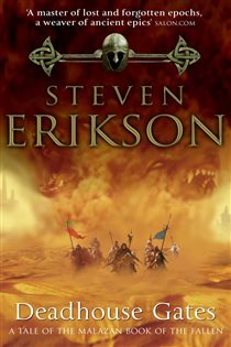 Book cover: Deadhouse Gates (Book 2 of The Malazan Book Of The Fallen) by Steven Erikson (preview)