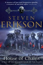 Book cover: House of Chains (Book 4 of The Malazan Book Of The Fallen) by Steven Erikson (preview)
