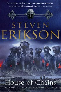 Book cover: House of Chains (Book 4 of The Malazan Book Of The Fallen) by Steven Erikson (preview)