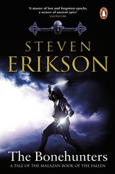 Book cover: The Bonehunters (Book 6 of The Malazan Book Of The Fallen) by Steven Erikson (preview)