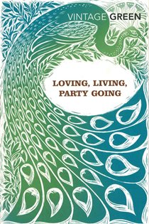 Book cover: Loving, Living, Party Going, by Henry Green (preview)