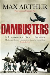Dambusters: A Landmark Oral History