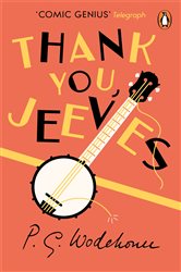 Book cover: Thank You, Jeeves (Book 11 of Jeeves & Wooster) by P.G. Wodehouse (preview)