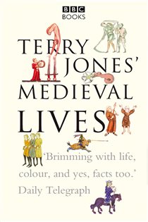 Book cover: Terry Jones' Medieval Lives, by Alan Ereira (preview)
