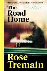 Book cover: The Road Home, by Rose Tremain (preview)