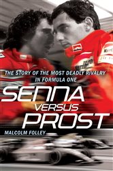 Book cover: Senna Versus Prost, by Malcolm Folley (preview)