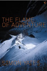 Book cover: Flame Of Adventure, by Simon Yates (preview)