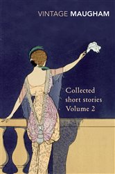 Book cover: Collected Short Stories Volume 2 (Book 2 of Maugham Short Stories) by W. Somerset Maugham (preview)