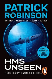 Book cover: HMS Unseen, by Patrick Robinson (preview)