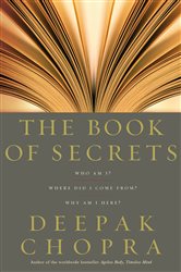 Book cover: The Book Of Secrets, by Deepak Chopra (preview)