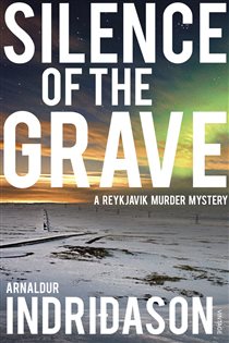 Book cover: Silence of the Grave (Book 2 of Reykjavik Murder Mysteries) by Arnaldur Indridason (preview)