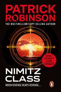 Book cover: Nimitz Class, by Patrick Robinson (preview)