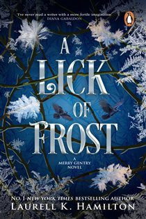 Book cover: A Lick Of Frost (Book 6 of Merry Gentry) by Laurell K Hamilton (preview)