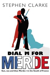 Book cover: Dial M For Merde (Book 11 of Paul West) by Stephen Clarke (preview)