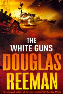 Book cover: The White Guns, by Douglas Reeman (preview)