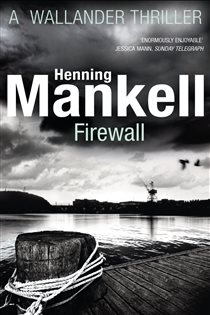 Book cover: Firewall (Book 8 of Kurt Wallander) by Henning Mankell (preview)