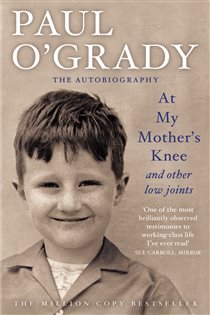 Book cover: At My Mother's Knee...And Other Low Joints, by Paul O'Grady (preview)