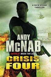 Book cover: Crisis Four (Book 2 of Nick Stone) by Andy McNab (preview)