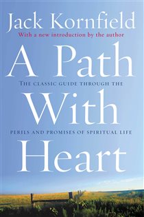 Book cover: A Path With Heart, by Jack Kornfield (preview)