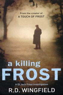 Book cover: A Killing Frost (Book 6 of DI Jack Frost) by R D Wingfield (preview)