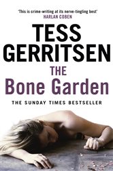 Book cover: The Bone Garden, by Tess Gerritsen (preview)