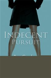 Book cover: Indecent Pursuit, by Ray Gordon (preview)