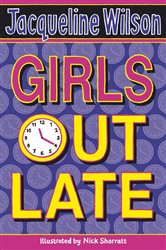 Book cover: Girls Out Late, by Jacqueline Wilson (preview)