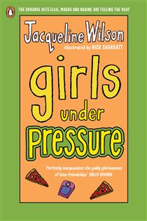 Book cover: Girls Under Pressure, by Jacqueline Wilson (preview)