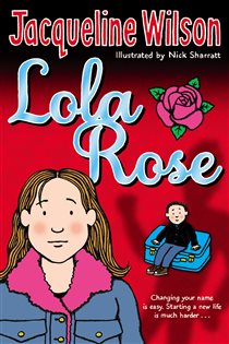 Book cover: Lola Rose, by Jacqueline Wilson (preview)