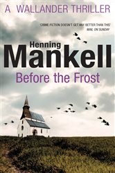 Book cover: Before The Frost, by Henning Mankell (preview)
