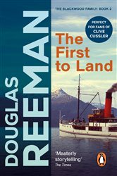 Book cover: The First To Land, by Douglas Reeman (preview)