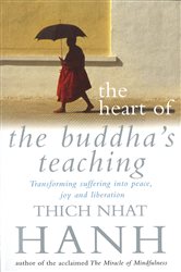 Book cover: The Heart Of Buddha's Teaching, by Thich Nhat Hanh (preview)