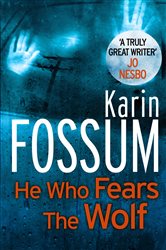 Book cover: He Who Fears the Wolf (Book 7 of Inspector Sejer) by Karin Fossum (preview)