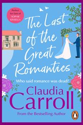 Book cover: The Last Of The Great Romantics, by Claudia Carroll (preview)