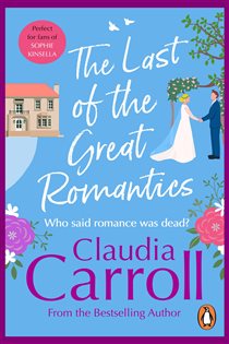 Book cover: The Last Of The Great Romantics, by Claudia Carroll (preview)