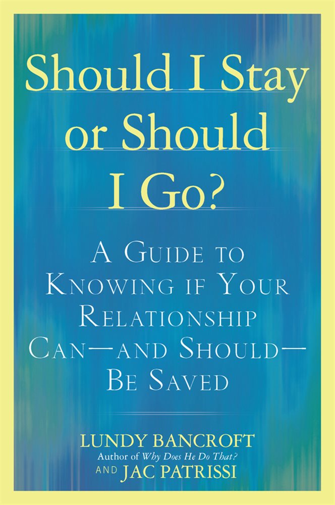 Should i stay should i go песня. Ланди Банкрофт. Книги Ланди Банкрофт. Зачем он это делает Ланди Банкрофт. Lundy Bancroft content.