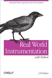 Book cover: Real World Instrumentation with Python, by J. M. Hughes (preview)