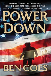 Book cover: Power Down (Book 1 of A Dewey Andreas Novel) by Ben Coes (preview)