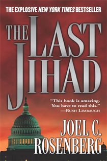 Book cover: The Last Jihad, by Joel C. Rosenberg (preview)