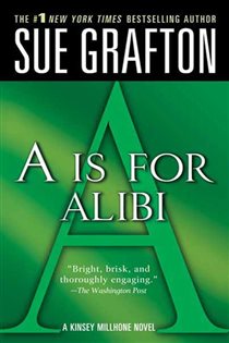 Book cover: "A" is for Alibi (Book 1 of Kinsey Millhone Alphabet Mysteries) by Sue Grafton (preview)