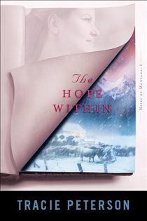 Book cover: The Hope Within (Heirs of Montana Book #4) (Book 4 of Heirs of Montana) by Tracie Peterson (preview)