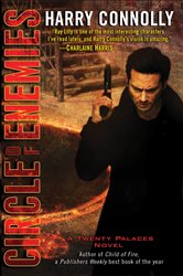 Book cover: Circle of Enemies (Book 3 of Twenty Palaces) by Harry Connolly (preview)