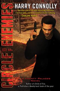 Book cover: Circle of Enemies (Book 3 of Twenty Palaces) by Harry Connolly (preview)