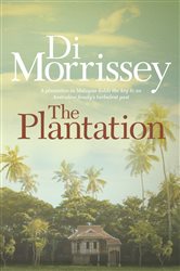 Book cover: The Plantation, by Di Morrissey (preview)