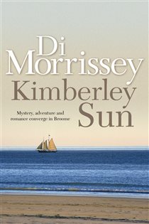 Book cover: Kimberley Sun, by Di Morrissey (preview)