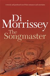Book cover: The Songmaster, by Di Morrissey (preview)